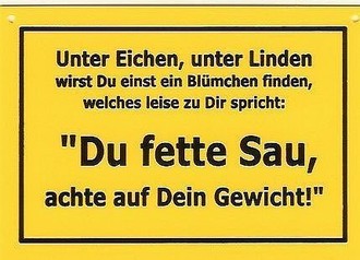 Schild als Postkarte mit Spruch: Du fette Sau 