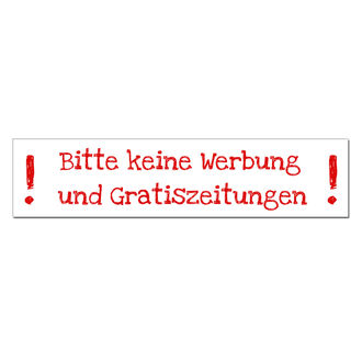 Briefkastenwerbeverbotsschild - Keine Werbung und Gratiszeitungen bitte 