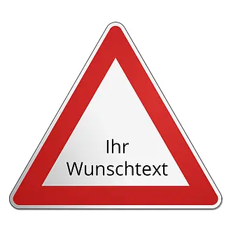 Verkehrsschild mit Wunschtext - Größe: Schenkellänge 58 cm