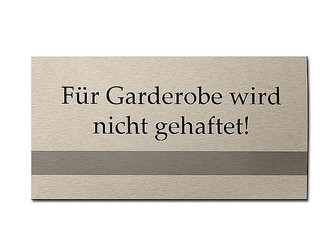 Hinweisschild - F&uuml;r Garderobe wird nicht gehaftet Gr&ouml;&szlig;e: 200 x 100 mm 