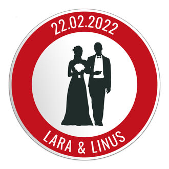 Ideales Geschenk zur Hochzeit - Rundes Verkehrsschild mit individuellem Text 