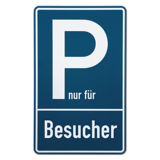 Parkplatzschild aus Aluminium - Parkplatzkennzeichnung f&uuml;r Besucher  
