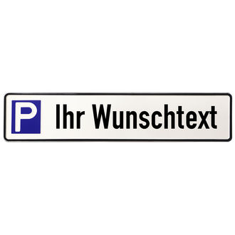 Aluschild  - Parkplatzbeschilderung mit Wunschtext