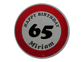 Passende Geschenke zum 65 Geburtstag Verkehrsschild: Happy Birthday 