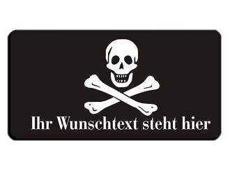 T&uuml;rschild mit Totenkopf und Gebeinen mit Ihrem individuellem Wunschtext 