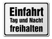 Hinweisschild aus Aluminium - Einfahrt Tag und Nacht freihalten 