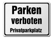 Parkverbotsschild aus Aluminium - Parken verboten Privatparkplatz 