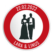 Ideales Geschenk zur Hochzeit - Rundes Verkehrsschild mit individuellem Text 