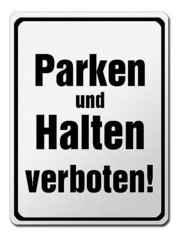 Park- und Halteverbotsschild aus Aluminium - Parken und Halten verboten! 