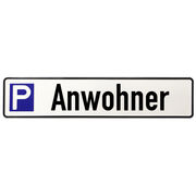 Schild aus Aluminium - Parkplatz f&uuml;r Anwohner  