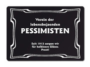 Schwarzer Humor - Verein der lebensbejahenden Pessimisten - Seit 1913 sorgen ... 