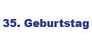 Geschenke zum 35 Geburtstag