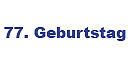 Geschenke zum 77 Geburtstag