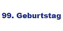 Geschenke zum 99 Geburtstag