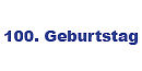 Geschenke zum 100 Geburtstag
