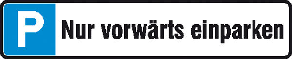 Parkplatzschild Symbol: P, Text: Nur vorwrts einparken