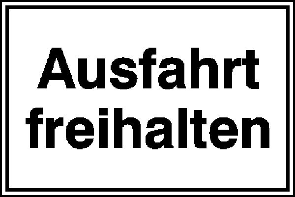 Hinweisschild »Ausfahrt freihalten«