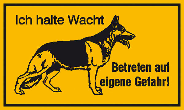 Hinweisschild »Symbol: Schäferhund, Text: Ich halte Wacht Betreten auf eigene Gefahr«