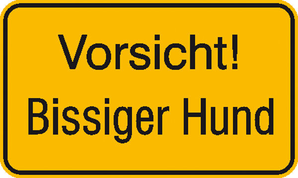 Hinweisschild Vorsicht! Bissiger Hund