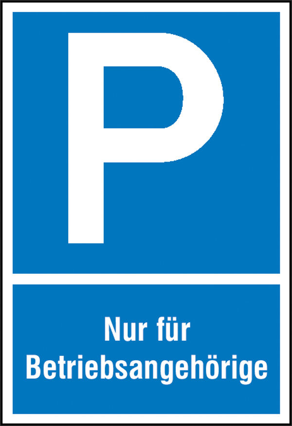 Parkplatzschild Symbol: P, Nur fr Betriebsangehrige