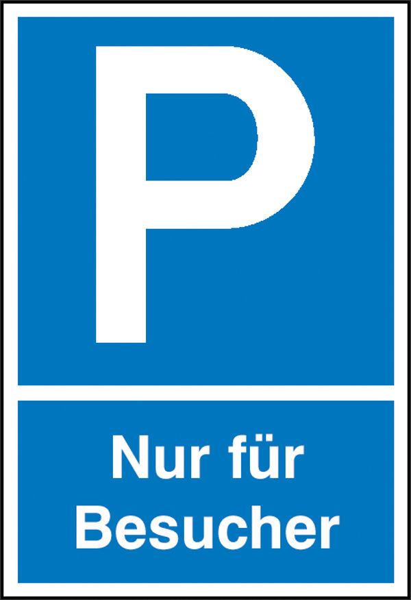 Parkplatzschild Symbol: P, Text: Nur fr Besucher