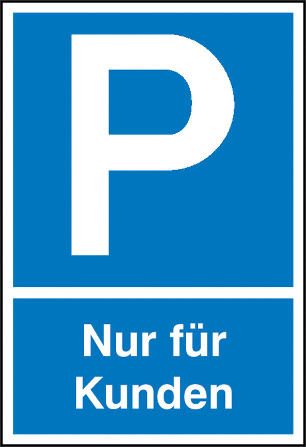 Parkplatzschild Symbol: P, Text: Nur fr Kunden