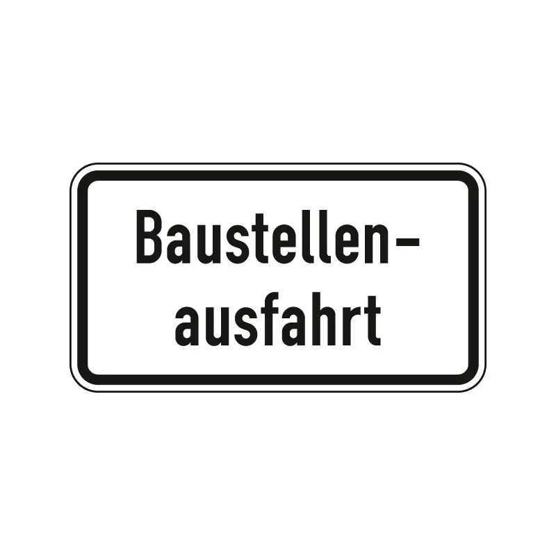 Verkehrszeichen Zusatzschild StVO - Baustellenausfahrt