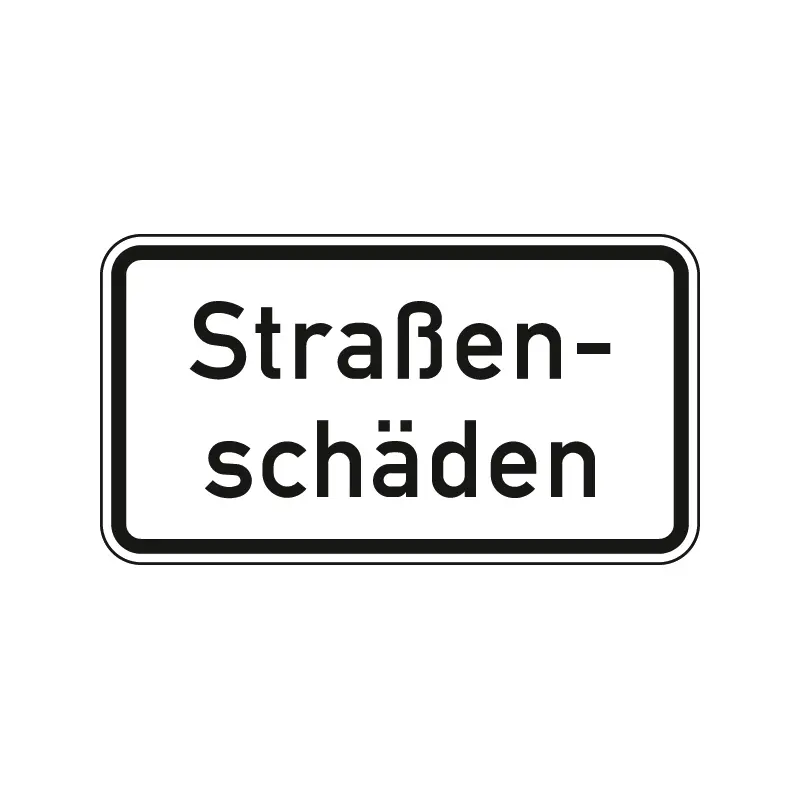 Verkehrszeichen Zusatzschild StVO - Straßenschäden