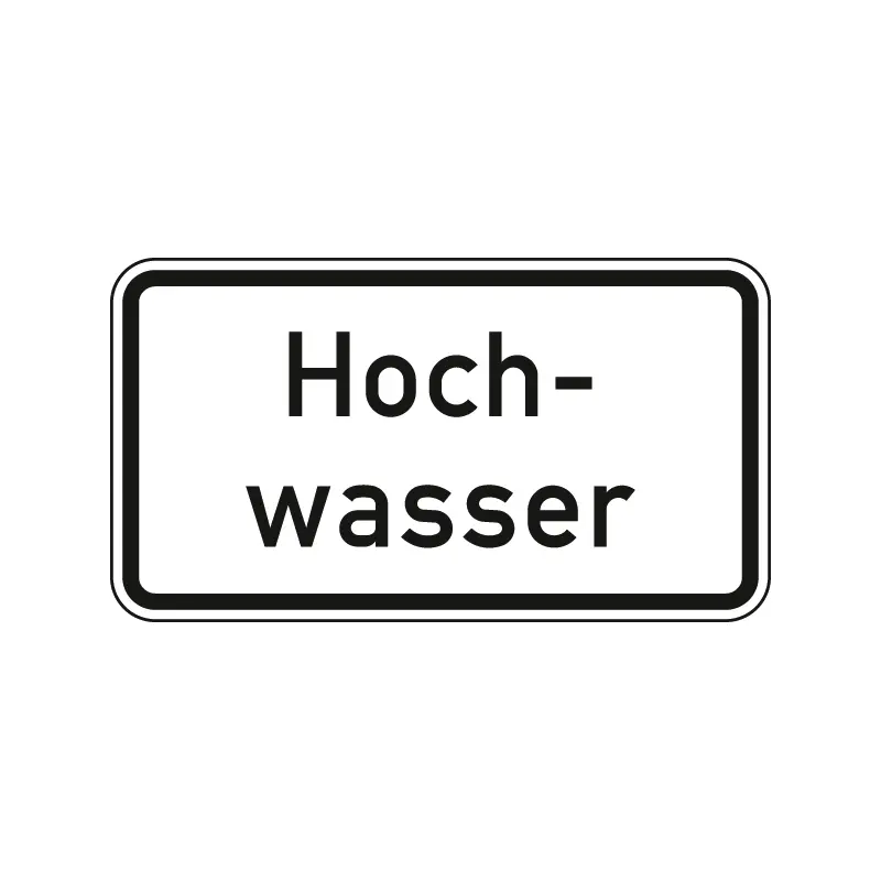 Verkehrszeichen Zusatzschild StVO - Hochwasser
