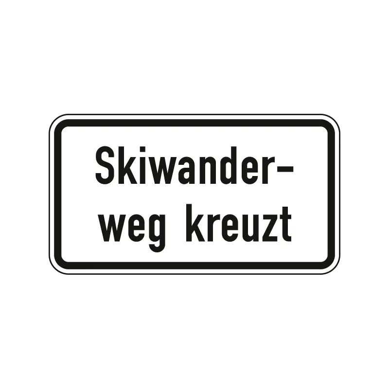 Verkehrszeichen Zusatzschild StVO - Skiwanderweg kreuzt