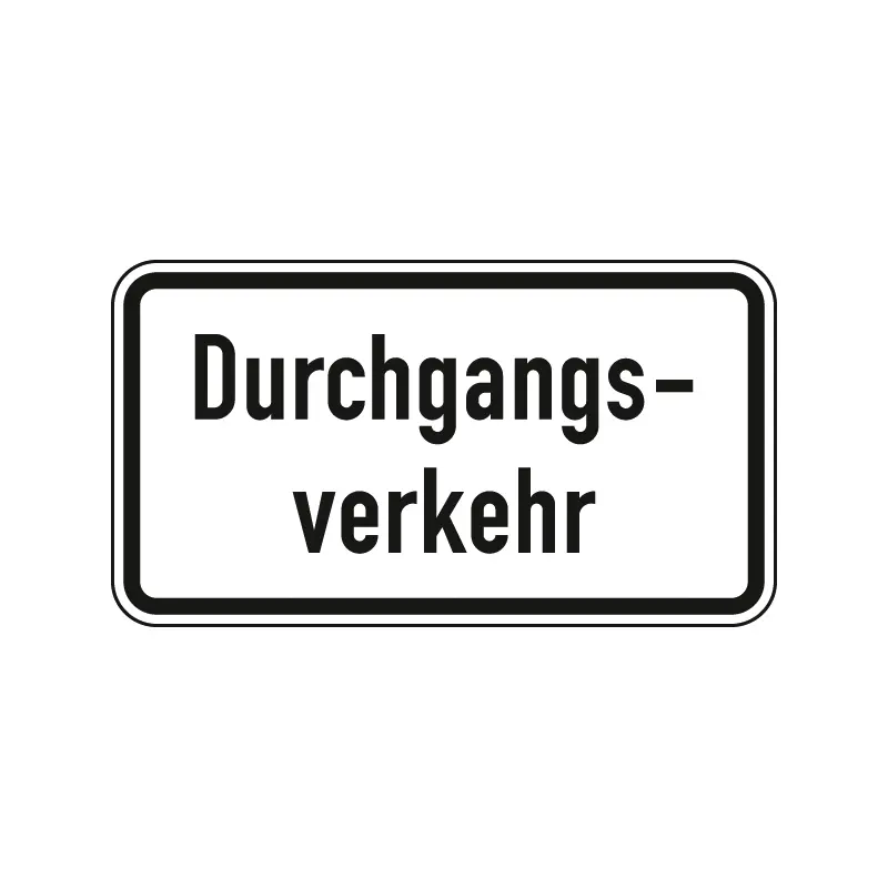 Verkehrszeichen Zusatzschild StVO - Durchgangsverkehr