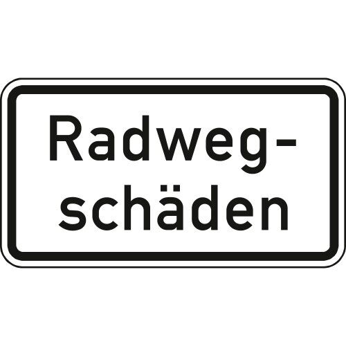 Verkehrszeichen Zusatzschild StVO - Radwegschäden