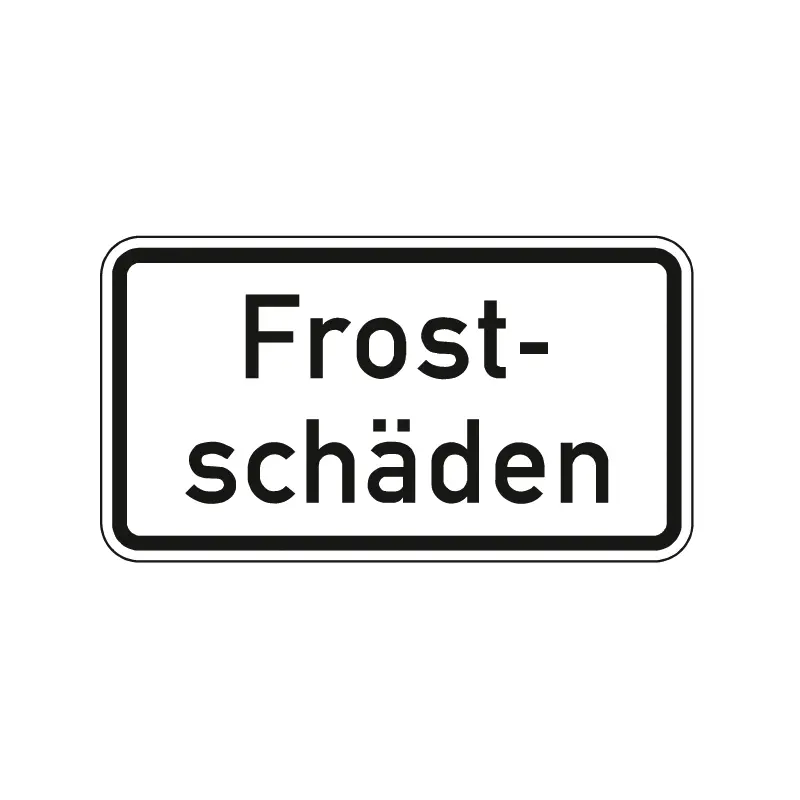 Verkehrszeichen Zusatzschild StVO - Frostschäden