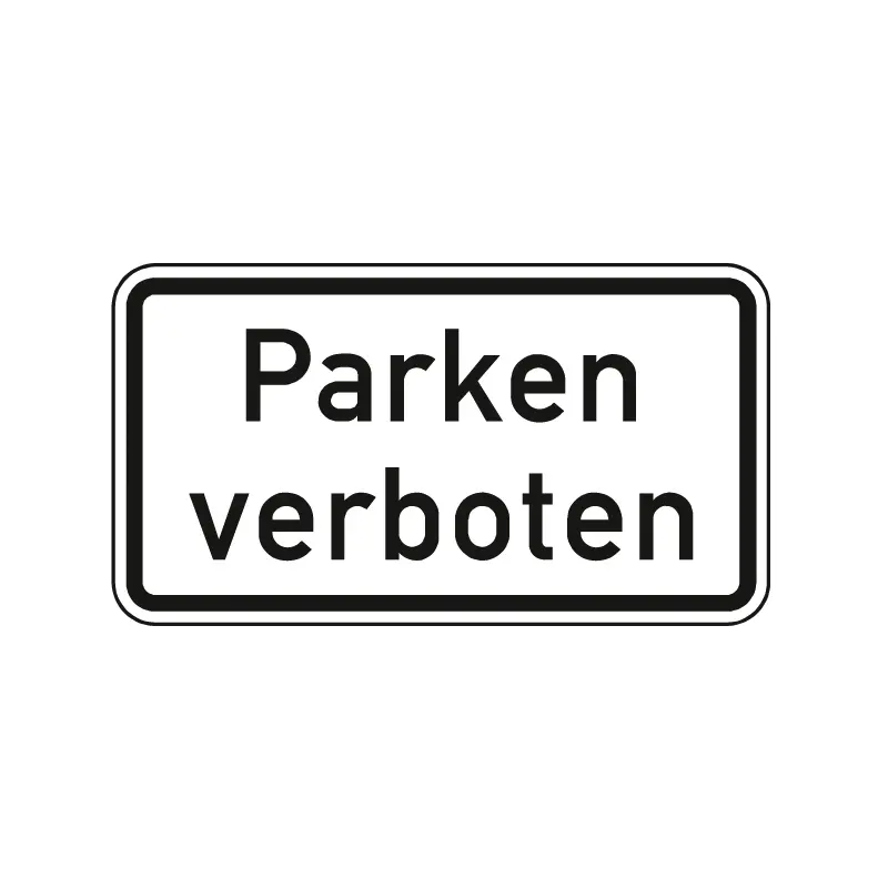 Verkehrszeichen Zusatzschild StVO - Parken verboten