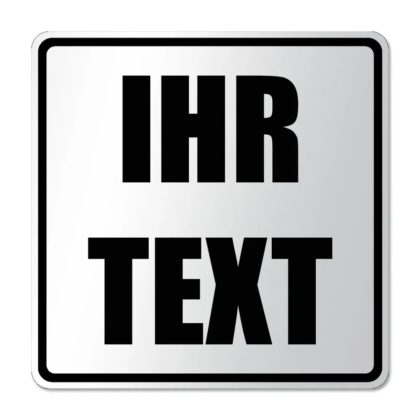 Verkehrsschild - Zusatzzeichen mit Wunschtext | 42 x 42 cm