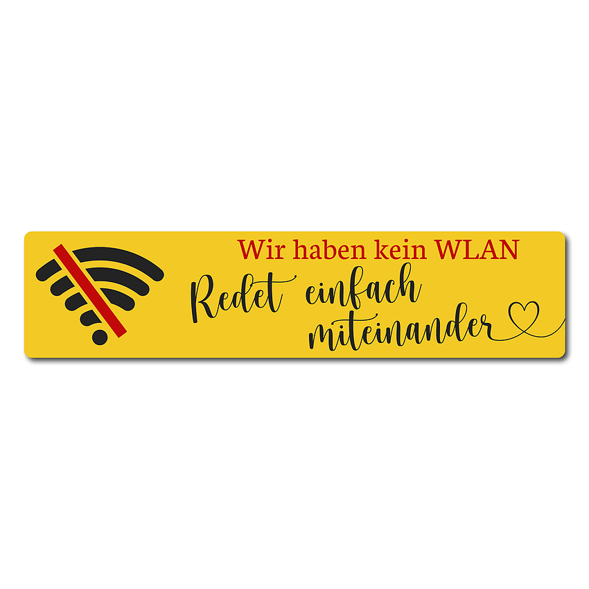 Wir haben kein WLAN-Schild 15 x 3,5 cm