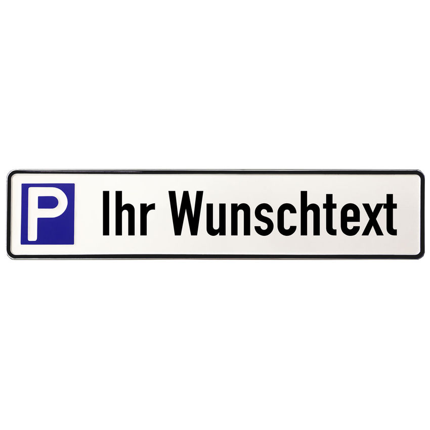 Parkplatzschild mit Wunschtext - ideal zur Parkplatzbeschilderung aus Aluminium