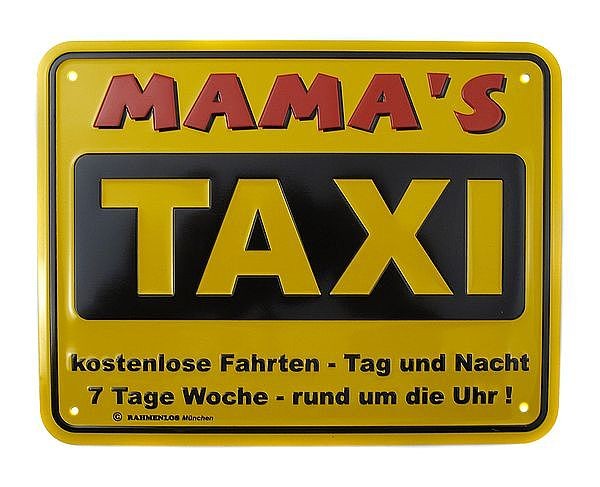 Funschild -Mamas Taxi-