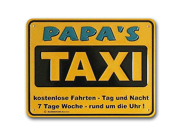 Funschild -Papas Taxi-