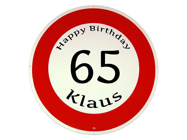 Verkehrsschild Happy Birthday Geschenk zum 65. Geburtstag