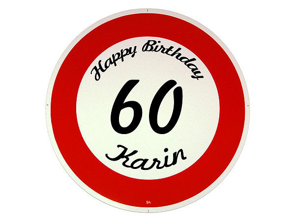 Verkehrsschild Happy Birthday Geschenk zum 60. Geburtstag