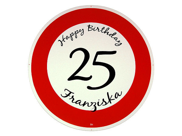 Verkehrsschild: Happy Birthday Geschenk zum 25. Geburtstag