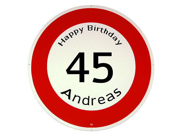 Verkehrschild Happy Birthday Geschenk zum 45. Geburtstag