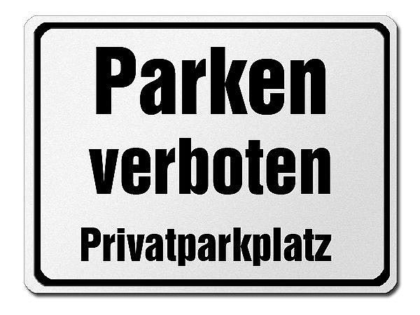 Parkverbotsschild aus Aluminium - Parken verboten Privatparkplatz 420 x 315 mm