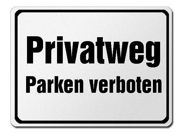 Parkverbotsschild aus Aluminium - Privatweg - Parken verboten 420 x 315 mm