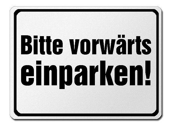 Hinweisschild aus Aluminium - Bitte vorwrts einparken 420 x 315 mm