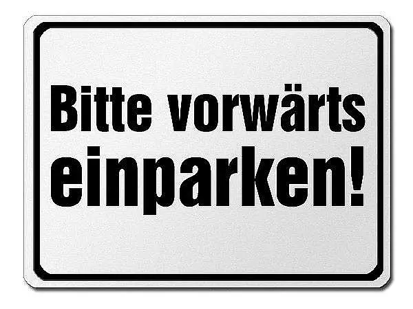 Hinweisschild aus Aluminium - Bitte vorwärts einparken 42 x 31,5 cm