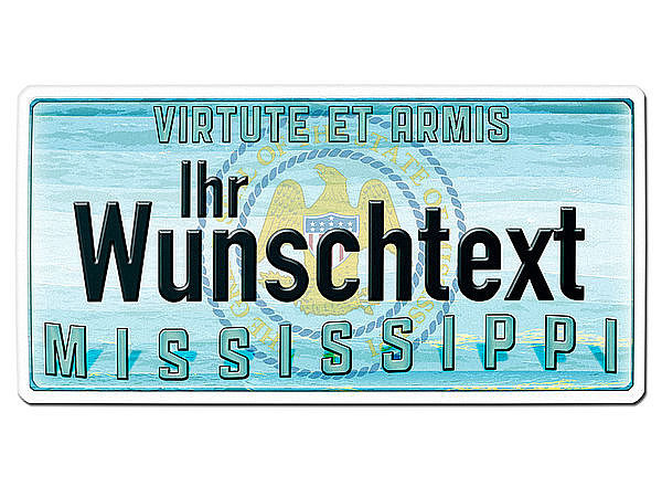 Mississippi USA Kennzeichen - Dekoschild mit Wunschtext bedruckt