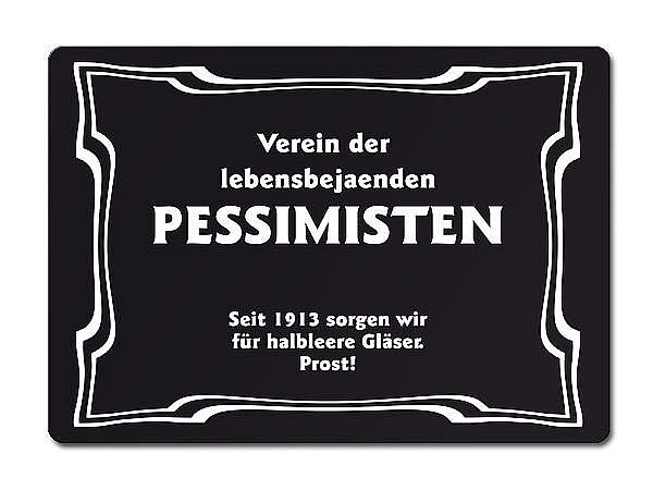Schwarzer Humor - Verein der lebensbejahenden Pessimisten - Seit 1913 sorgen ...