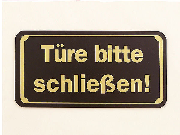 Hinweisschild - Türe bitte schließen